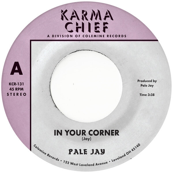 Pale Jay - In Your Corner b/w Bewilderment - 7"