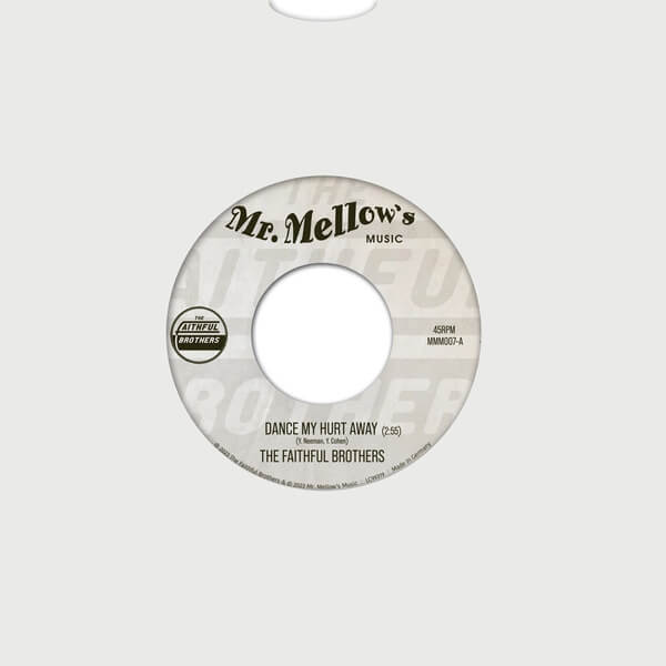 The Faithful Brothers - Dance My Hurt Away - 7"