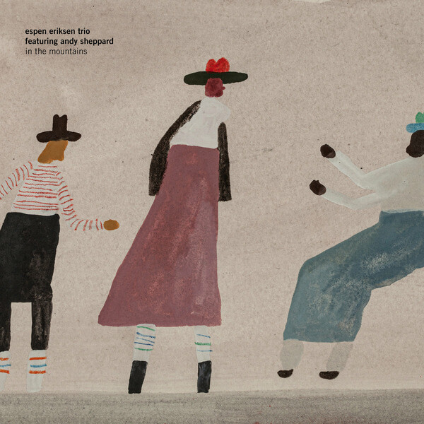 Espen Eriksen Trio featuring Andy Sheppard - In The Mountains - 2LP