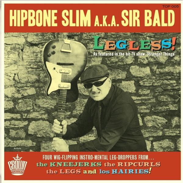 Hipbone Slim aka Sir Bald - Legless! - 7"
