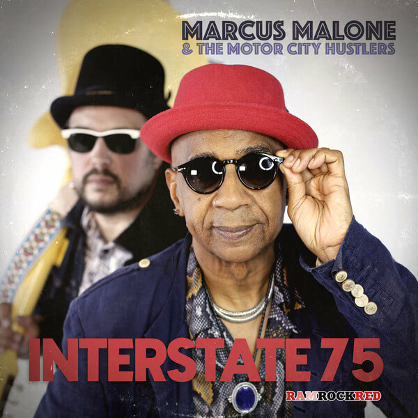 Marcus Malone & The Motor City Hustlers - Interstate 75 - LP