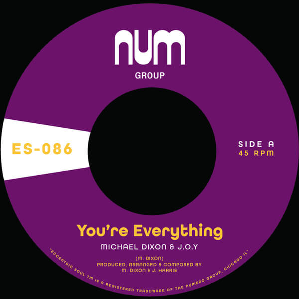 Michael A. Dixon & J.O.Y. - You're Everything b/w You're All I Need - 7"