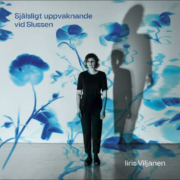 Iiris Viljanen - Sjalsligt uppvaknande vid Slussen - CD