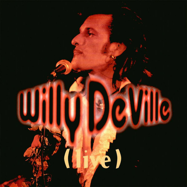 Willy Deville - Live From The Bottom Line To The Olympia Theatre – 1993 - 2LP