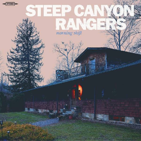 Steep Canyon Rangers - Morning Shift - LP