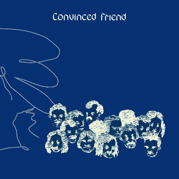 Convinced Friend - Convinced Friend - LP
