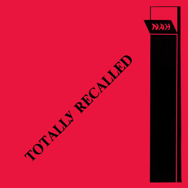 Nah - Totally Recalled - LP