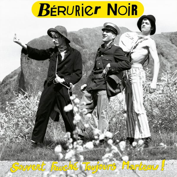 Berurier Noir - Souvent Fauche Toujours Marteau (1983-2023 Edition) - LP