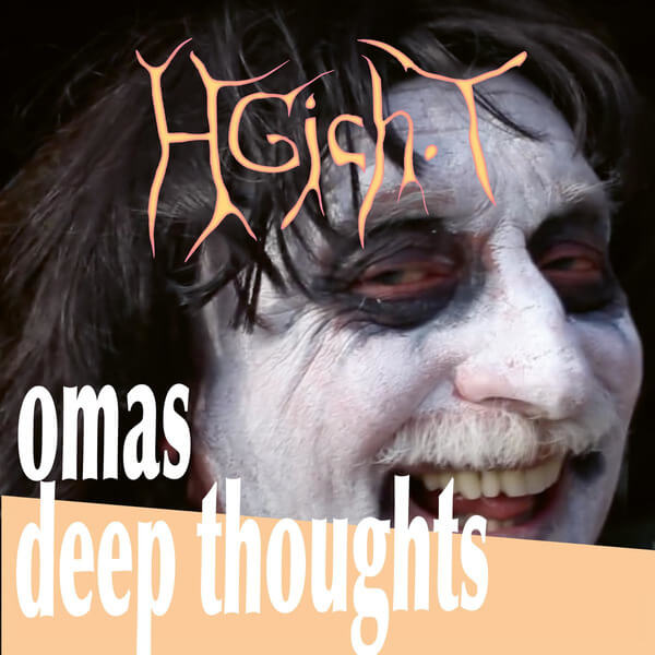 Hgich.T - Omas Deep Thoughts - LP
