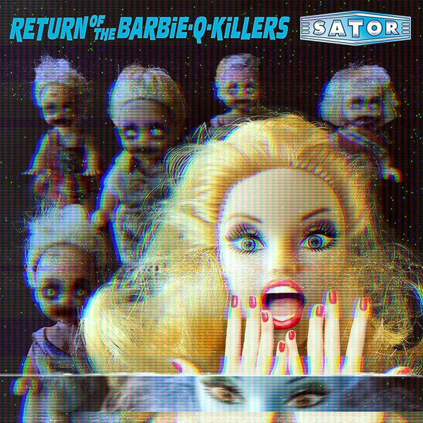 Sator - Return of The Barbie-Q-Killers - 2LP