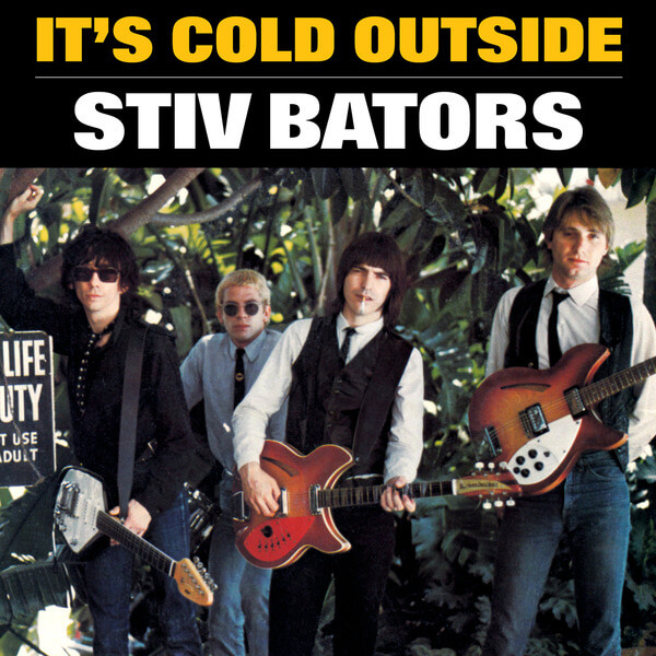 Stiv Bators - It’s Cold Outside - 7"