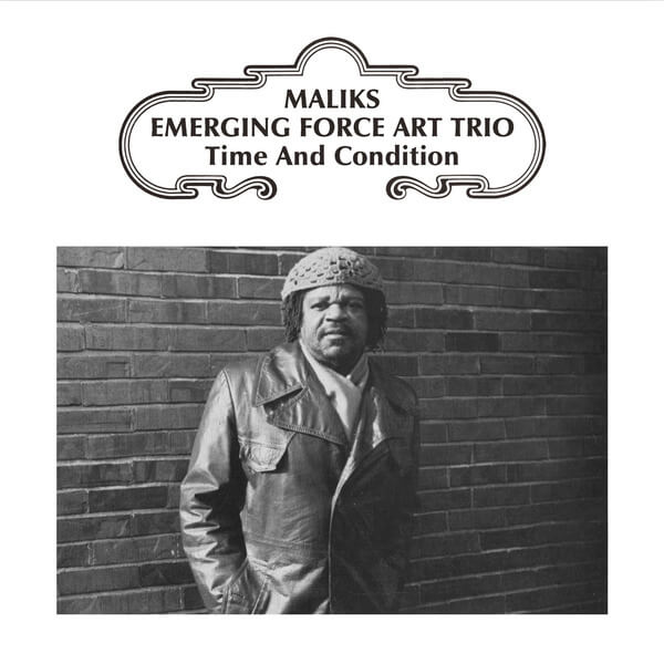 Maliks Emerging Force Art Trio - Time & Condition - 12"