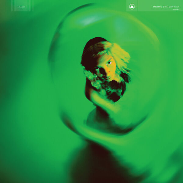 Spellling - SPELLLING & The Mystery School - LP