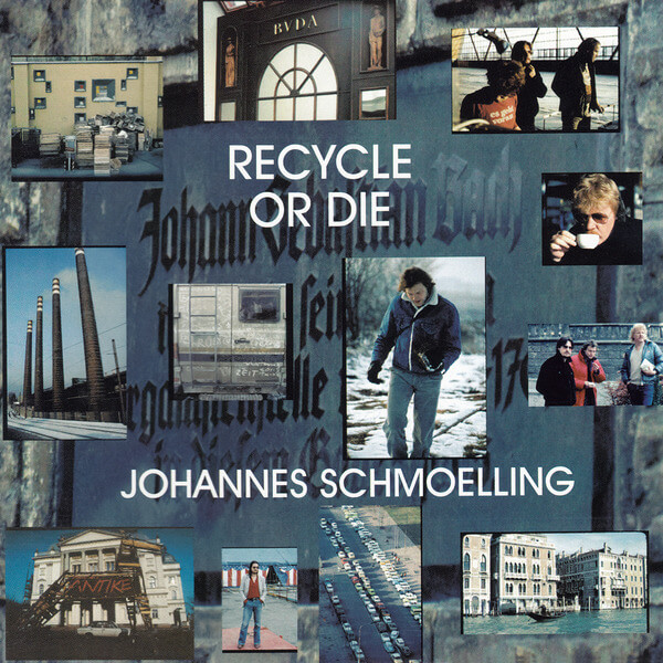 Johannes Schmoelling - Recycle Or Die - CD