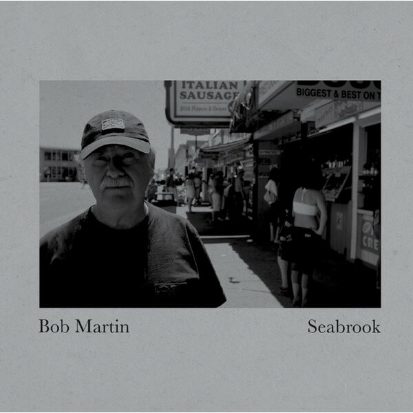 Bob Martin - Seabrook - LP