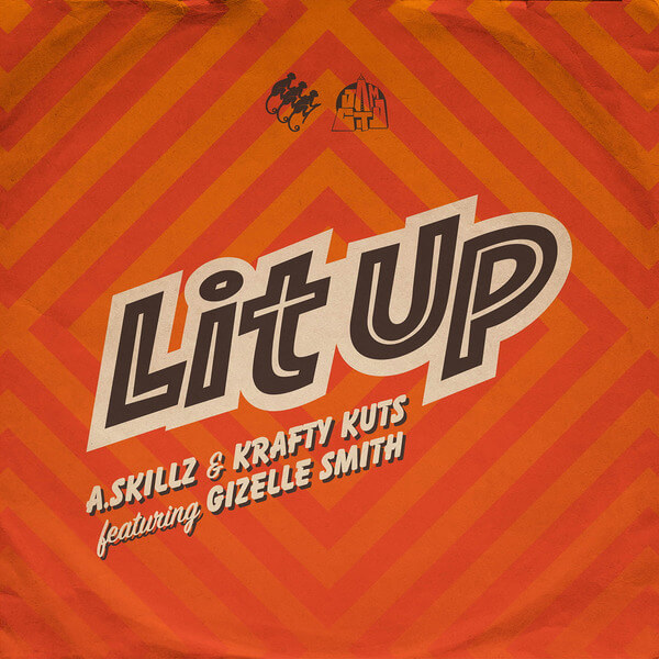 A.Skillz & Krafty Kuts - Lit Up - 7"