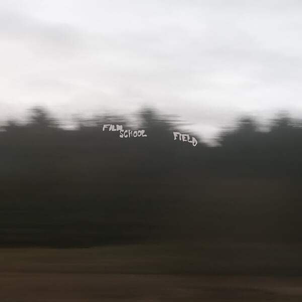 Film School - Field - LP