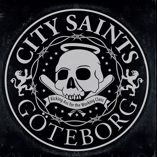 City Saints - Kicking Ass For The Working Class - LP