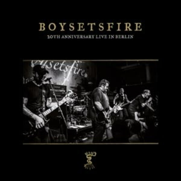 Boysetsfire - 20th Anniversary Live In Berlin - 4DVD