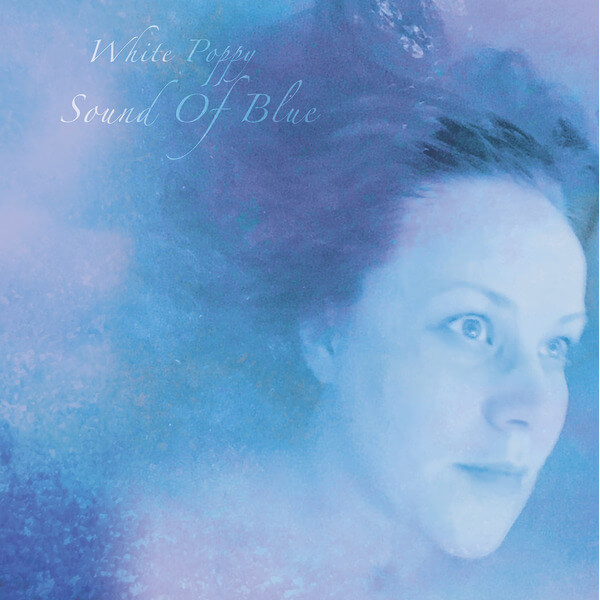 White Poppy - Sound Of Blue - LP