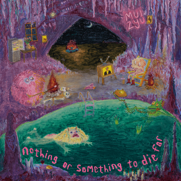 Mui Zyu - nothing or something to die for - LP