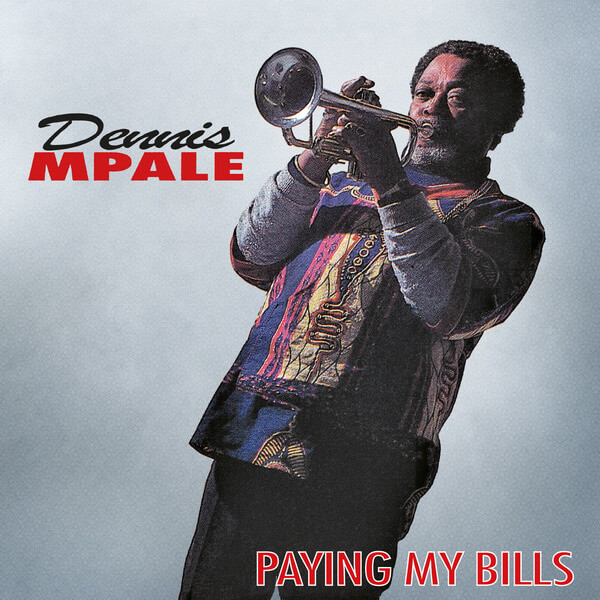 Dennis Mpale - Paying My Bills - 2LP