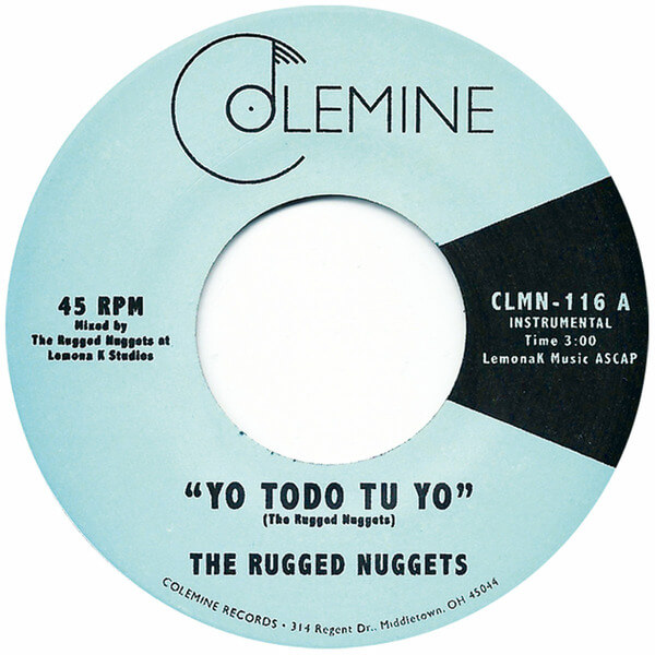 The Rugged Nuggets - Yo Todo Tu Yo / Tsunami - 7"