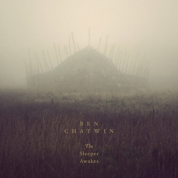 Ben Chatwin - Sleeper Awakes - LP