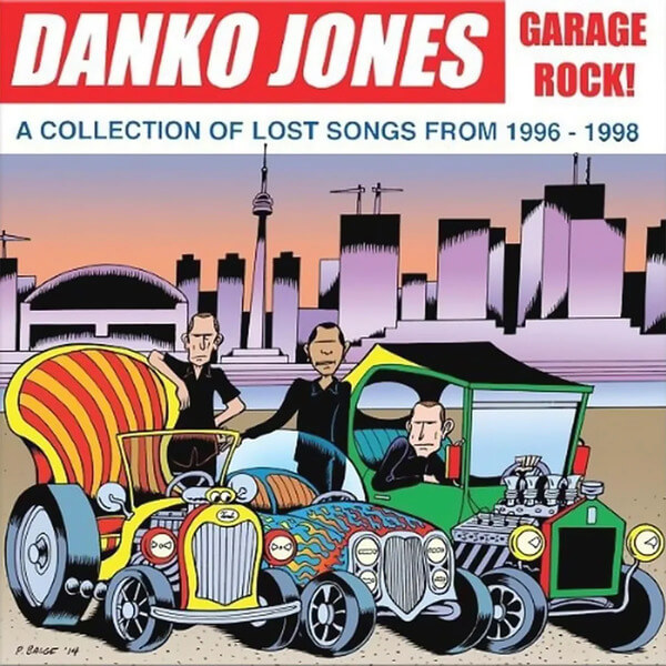 Danko Jones - Garage Rock! - A Collection of Lost Songs From 1996 - 1998 - CD