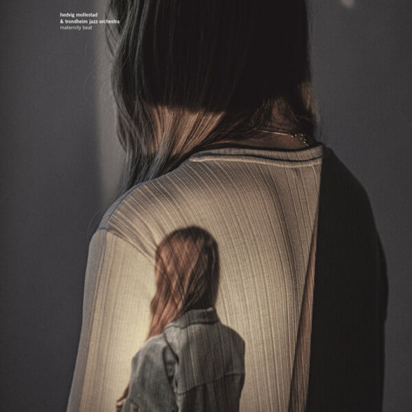 Hedvig Mollestad & Trondheim Jazz Orchestra - Maternity Beat - LP