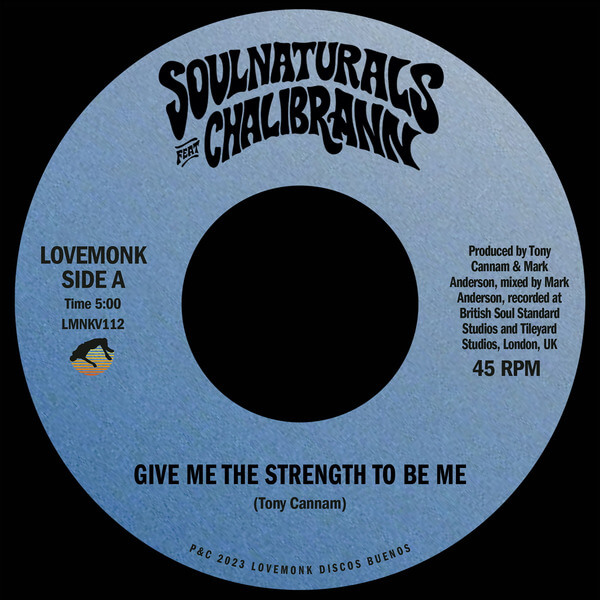 Soulnaturals - Give Me The Strength To Be Me - 7"