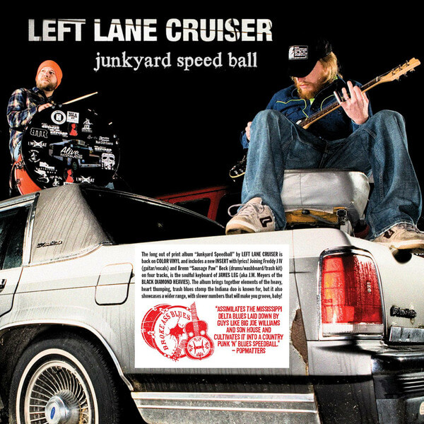 Left Lane Cruiser - Junkyard Speedball - LP