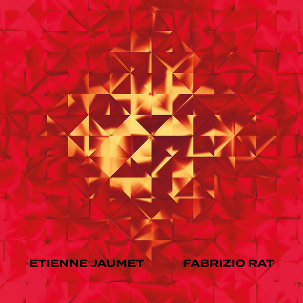 Etienne Jaumet & Fabrizio Rat - Etienne Jaumet & Fabrizio Rat - LP