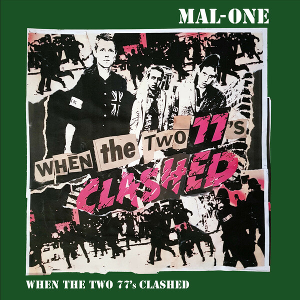Mal-One - When The Two 77’s Clashed - 7"