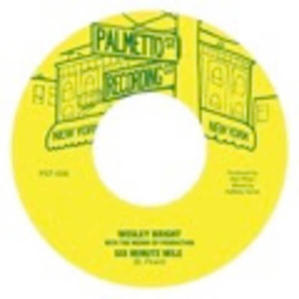 Wesley Bright & the Means of Production - Six Minute Mile - 7"