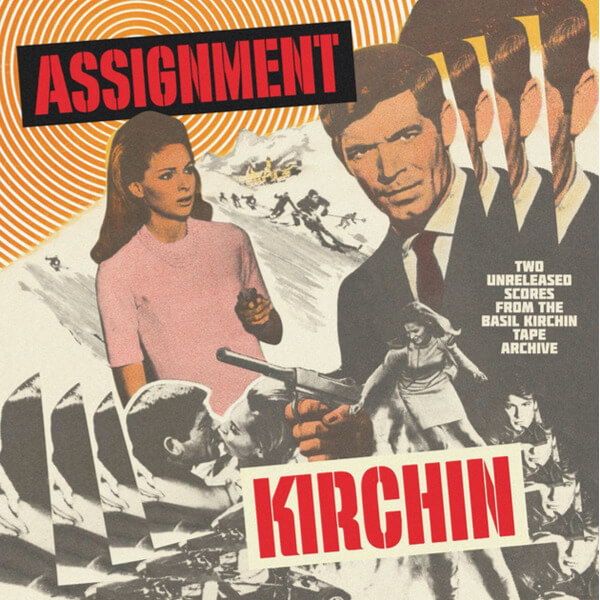Basil Kirchin - Assignment Kirchin - Two Unreleased Scores From The Kirchin Tape Archive - LP