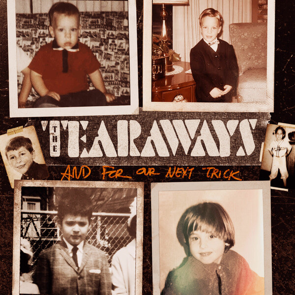The Tearaways - And For Our Next Trick - CD