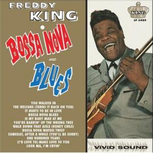 Freddy King - Bossa Nova And Blues - Vinyl LP