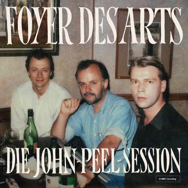 Foyer des Arts - Die John-Peel-Session - 12"