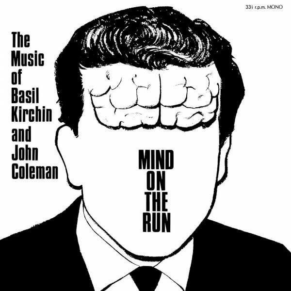 Basil Kirchin & John Coleman - Mind On The Run - LP