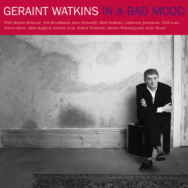 Geraint Watkins - In A Bad Mood - 3CD
