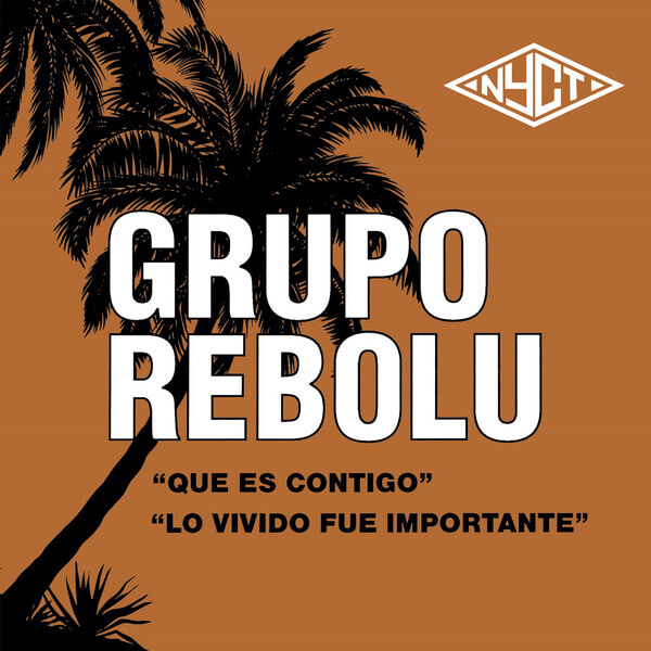 REBOLU - Que Es Contigo - 7"