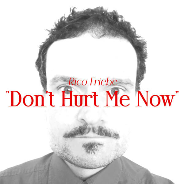 Rico Friebe - Don't Hurt Me Now (Single + Bonus Songs) - CD