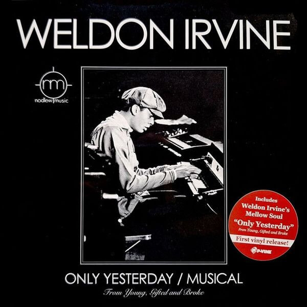 Weldon Irvine - Only Yesterday / Musical - 7"