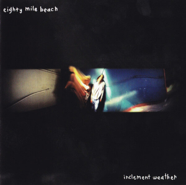 Eighty Mile Beach - Inclement Weather - CD