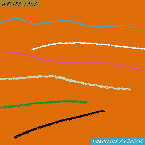 Roedelius Czjzek - Weites Land - LP