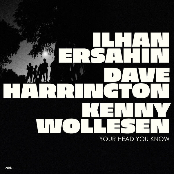 Ilhan Ersahin - Your Head You Know - 10"