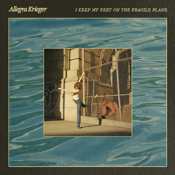 Allegra Krieger - I Keep My Feet on the Fragile Plane - LP
