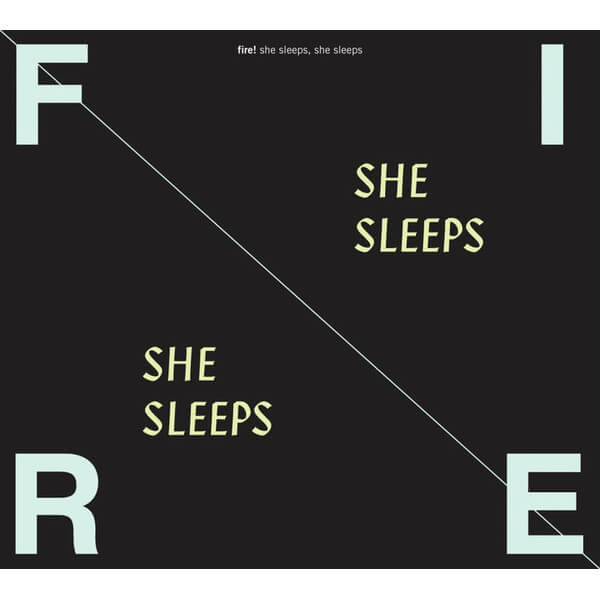 Fire! - She Sleeps, She Sleeps - CD