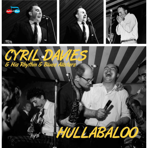 Cyril Davies & His Rhythm And Blues Allstars - Hullabaloo - CD